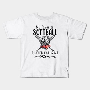 My Favorite Softball Player Calls Me Mom Softball Kids T-Shirt